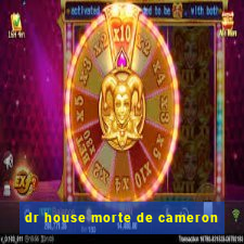 dr house morte de cameron