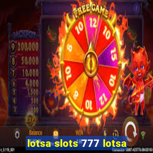 lotsa slots 777 lotsa