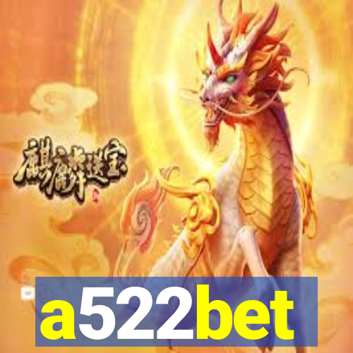 a522bet