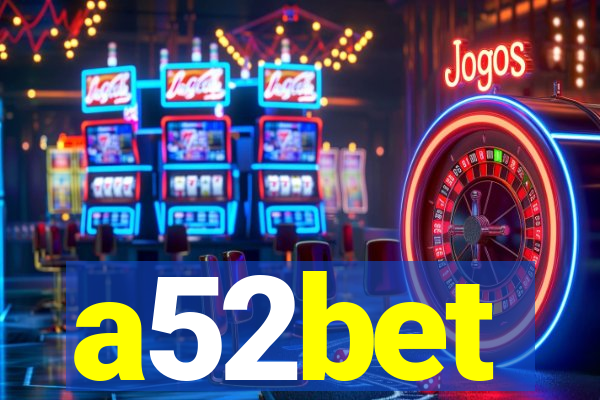a52bet