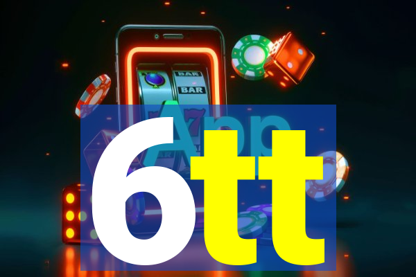 6tt