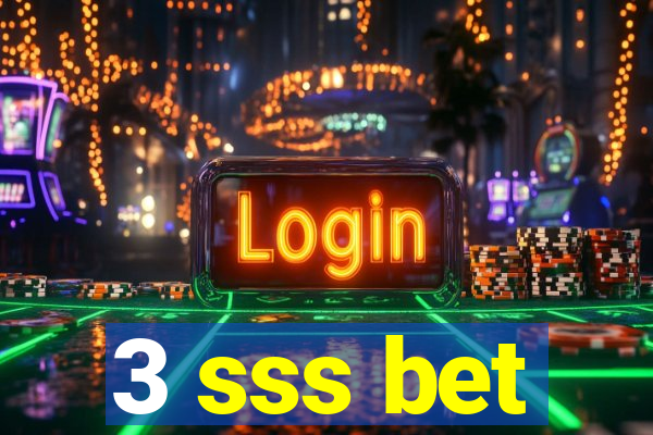 3 sss bet
