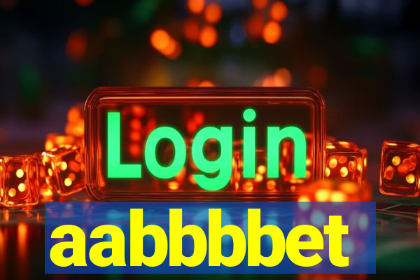 aabbbbet