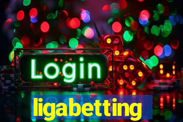 ligabetting