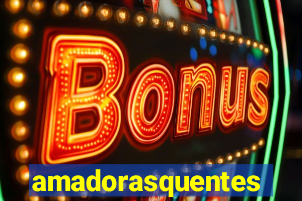 amadorasquentes