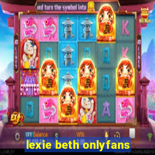 lexie beth onlyfans