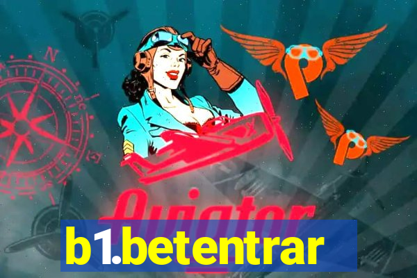 b1.betentrar