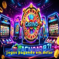 jogos pagando em dolar