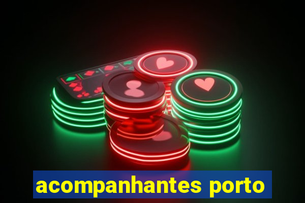 acompanhantes porto