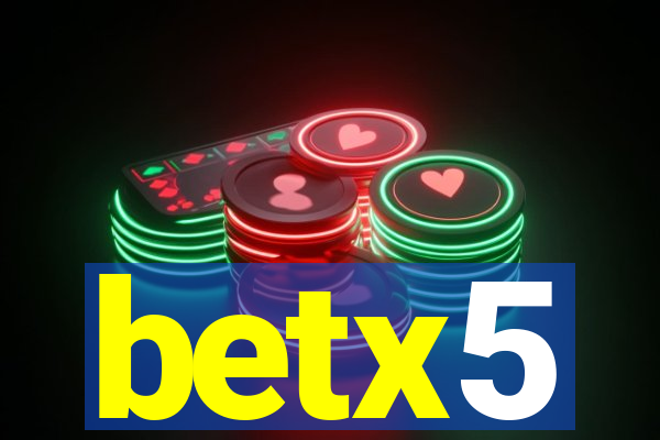 betx5