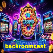 backroomcast