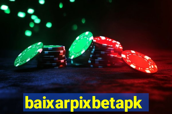 baixarpixbetapk