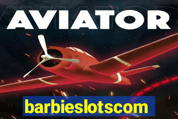 barbieslotscom