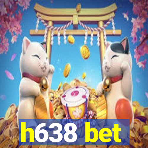 h638 bet