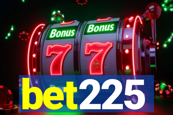 bet225