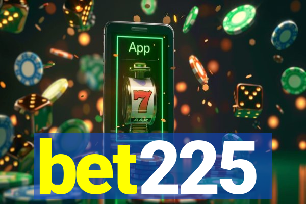 bet225