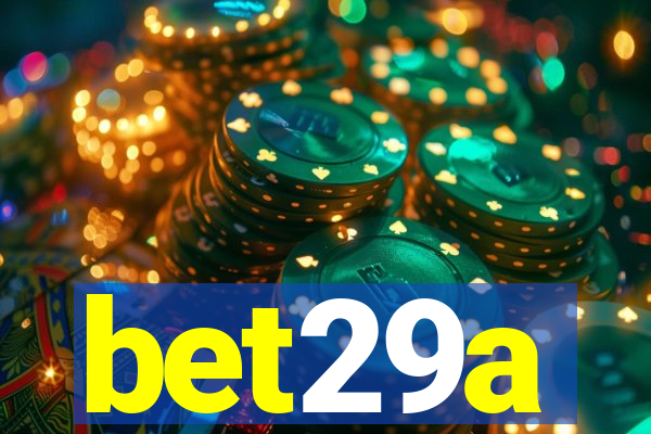 bet29a