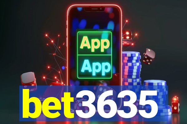 bet3635