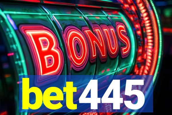 bet445