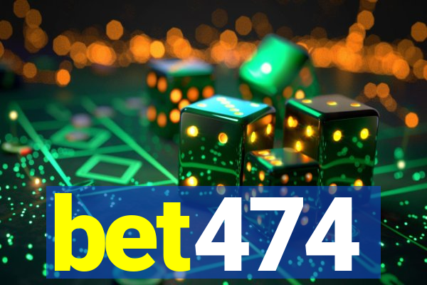 bet474