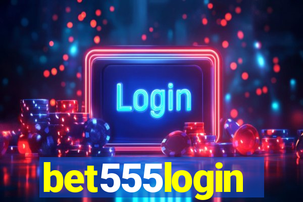 bet555login