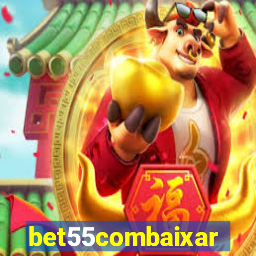 bet55combaixar