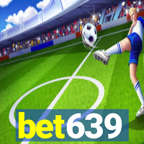 bet639