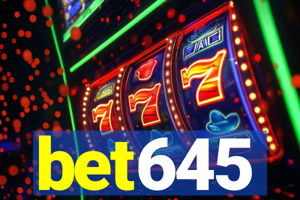 bet645
