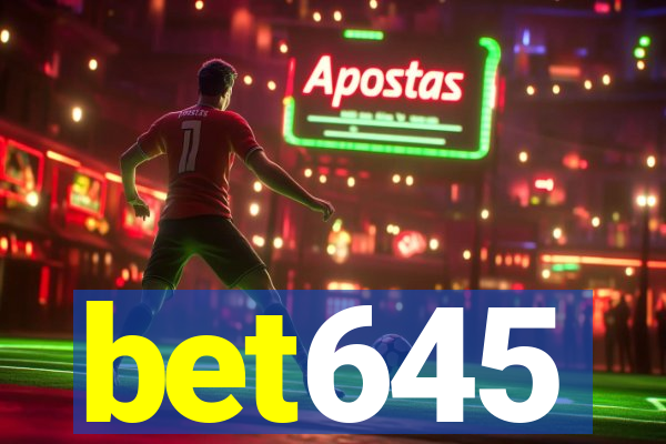 bet645