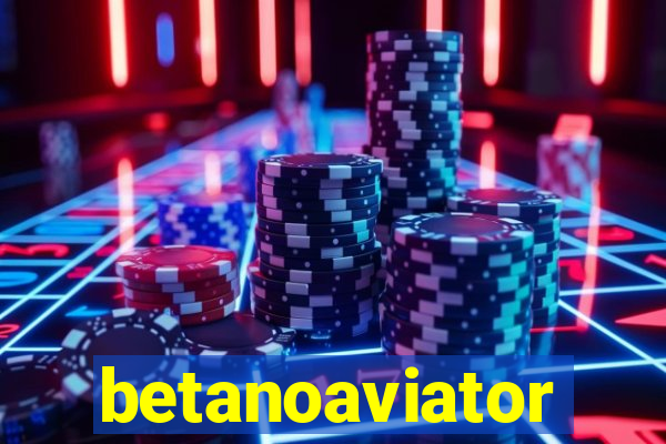 betanoaviator