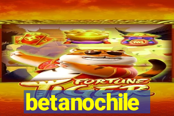 betanochile
