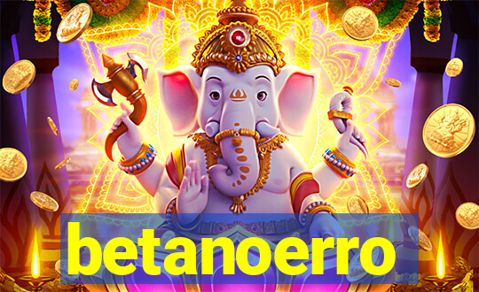 betanoerro