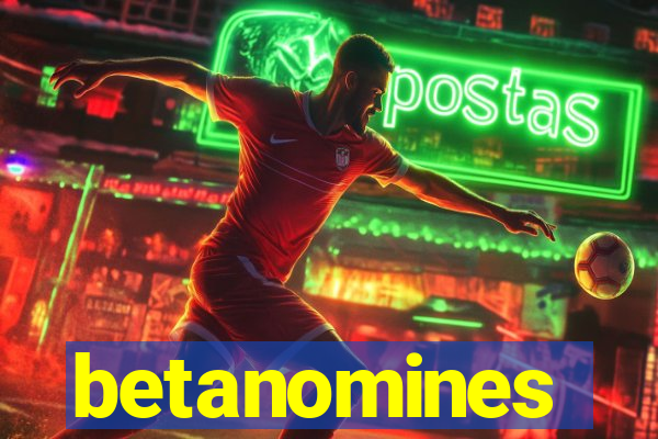 betanomines