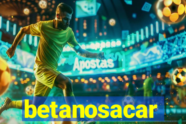 betanosacar