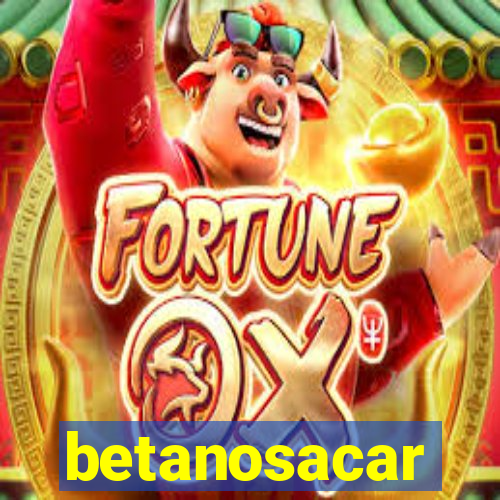 betanosacar