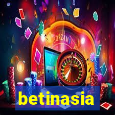 betinasia