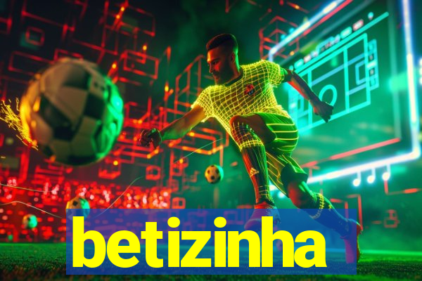 betizinha