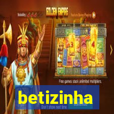 betizinha