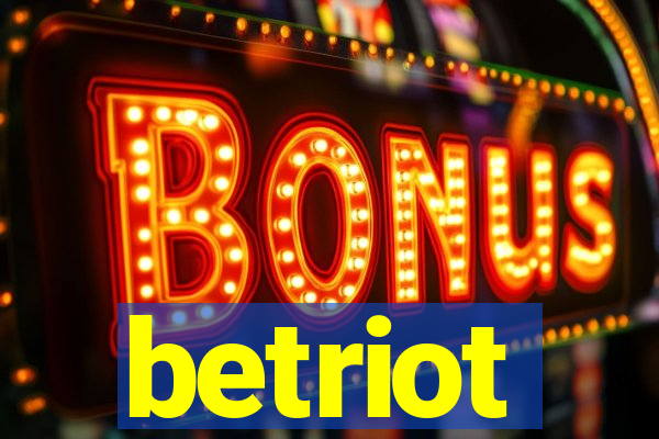 betriot