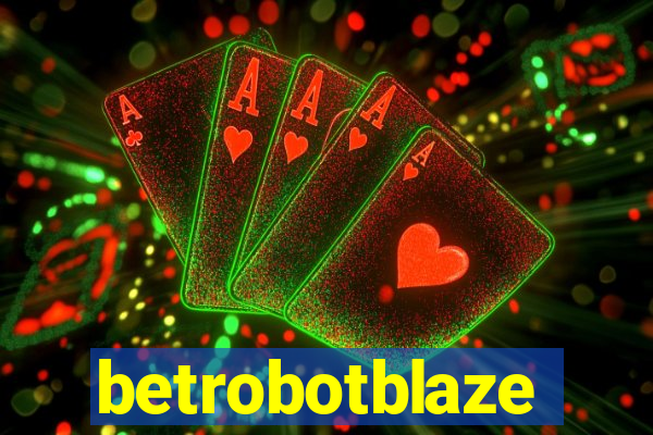betrobotblaze
