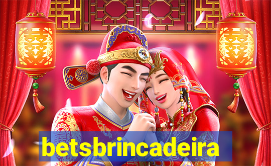 betsbrincadeira
