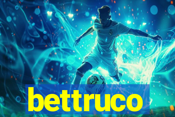 bettruco