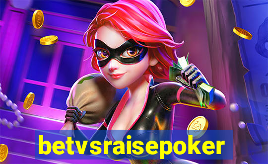 betvsraisepoker