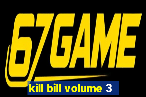 kill bill volume 3