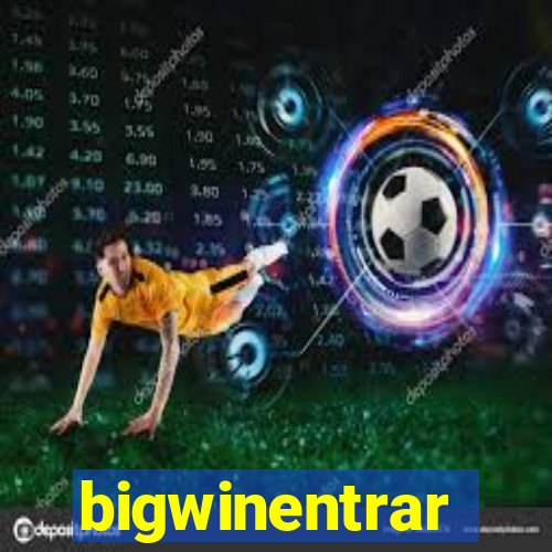bigwinentrar