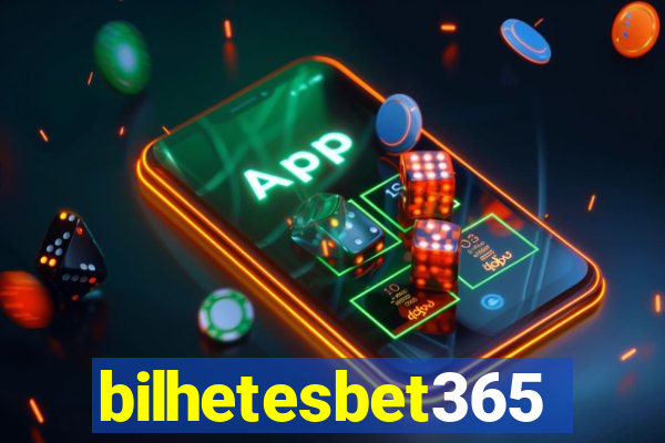 bilhetesbet365