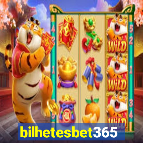bilhetesbet365