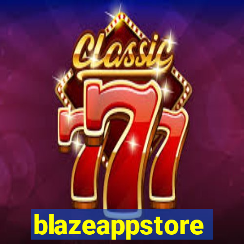 blazeappstore