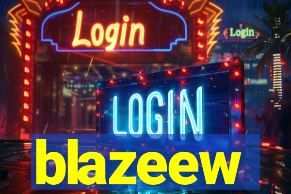blazeew