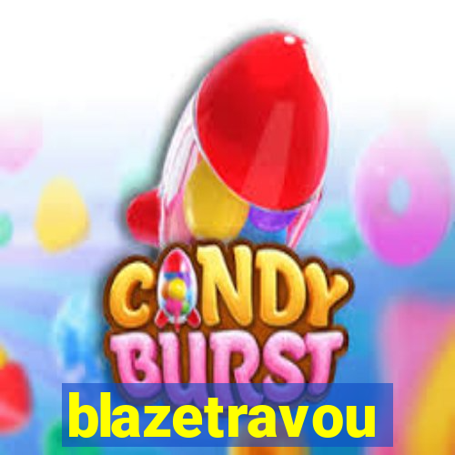 blazetravou